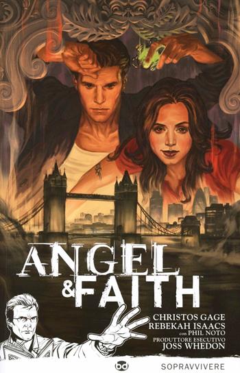 Sopravvivere. Angel & Faith. Vol. 1 - Joss Whedon, Christos N. Gage, Rebekah Isaacs - Libro Edizioni BD 2012, Supersonic | Libraccio.it