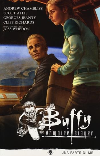 Una parte di me. Buffy. The vampire slayer. Stagione 9. Vol. 2  - Libro Edizioni BD 2013 | Libraccio.it