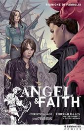 Riunione di famiglia. Angel & Faith. Vol. 3