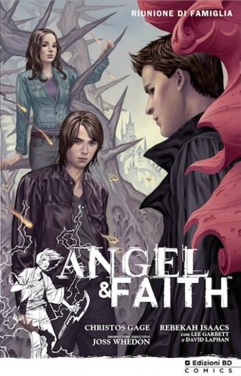 Riunione di famiglia. Angel & Faith. Vol. 3 - Joss Whedon, Christos N. Gage, Rebekah Isaacs - Libro Edizioni BD 2013, Supersonic | Libraccio.it