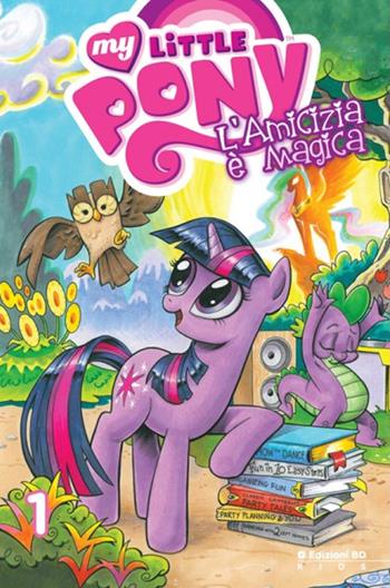 L' amicizia è magica. My little pony. Vol. 1  - Libro Edizioni BD 2013, Kids | Libraccio.it
