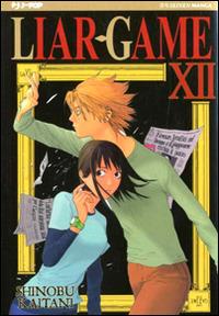 Liar Game. Vol. 12 - Shinobu Kaitani - Libro Edizioni BD 2014, J-POP | Libraccio.it