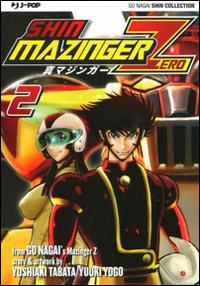 Shin Mazinger Zero. Vol. 2 - Go Nagai, Yoshiaki Tabata, Yuki Yogo - Libro Edizioni BD 2014, J-POP | Libraccio.it