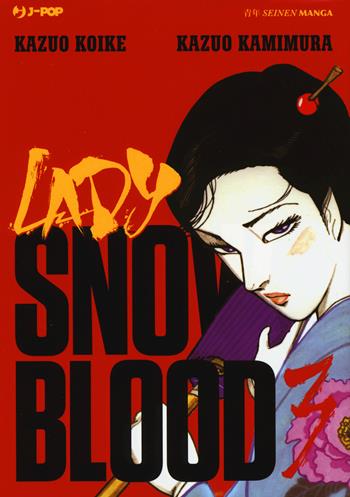 Lady Snowblood. Vol. 3 - Kazuo Koike, Kazuo Kamimura - Libro Edizioni BD 2014, J-POP | Libraccio.it