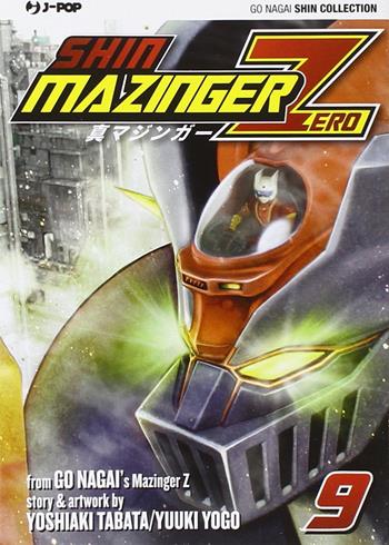 Shin Mazinger Zero. Vol. 9 - Go Nagai, Yoshiaki Tabata, Yuki Yogo - Libro Edizioni BD 2015, J-POP | Libraccio.it