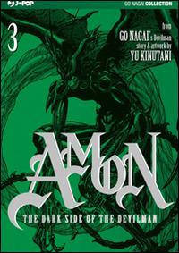 The dark side of the Devilman. Amon. Vol. 3 - Go Nagai, Yu Kinutani - Libro Edizioni BD 2014, J-POP | Libraccio.it