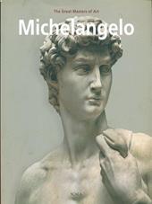 Michelangelo. Ediz. inglese - Angelo Tartuferi - Libro Scala Group 2014, Monografie | Libraccio.it