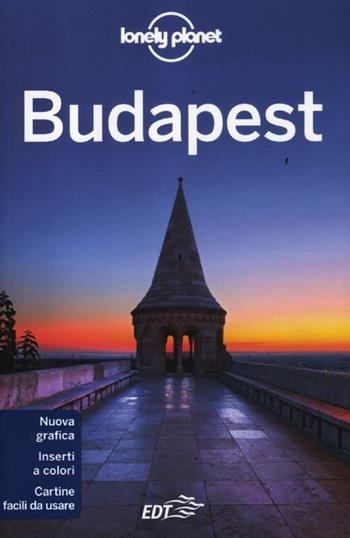Budapest - Steve Fallon, Marc Di Duca - Libro Lonely Planet Italia 2012, Guide città EDT/Lonely Planet | Libraccio.it