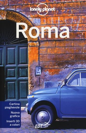 Roma. Con cartina - Duncan Garwood, Abigail Hole - Libro Lonely Planet Italia 2012, Guide città EDT/Lonely Planet | Libraccio.it