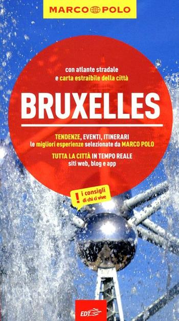 Bruxelles. Con atlante stradale - Sven-Claude Bettinger - Libro Marco Polo 2012, Guide Marco Polo | Libraccio.it