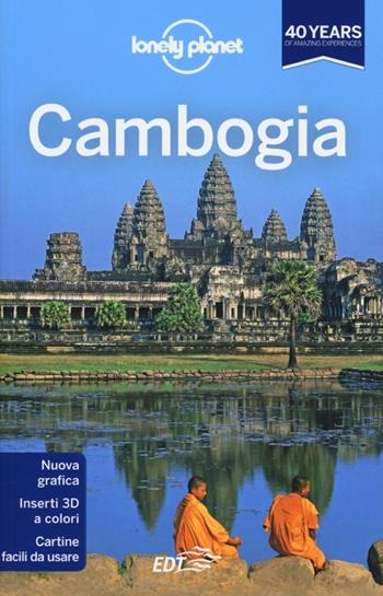 Cambogia - Nick Ray, Greg Bloom - Libro Lonely Planet Italia 2013, Guide EDT/Lonely Planet | Libraccio.it