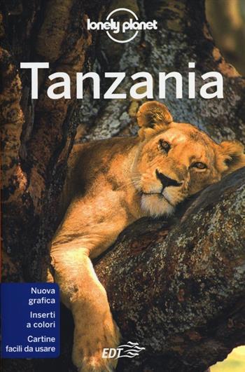 Tanzania - Mary Fitzpatrick, Tim Bewer - Libro Lonely Planet Italia 2012, Guide EDT/Lonely Planet | Libraccio.it