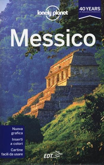 Messico  - Libro Lonely Planet Italia 2013, Guide EDT/Lonely Planet | Libraccio.it