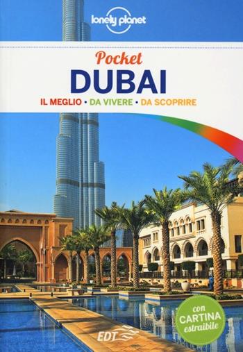 Dubai. Con cartina - Josephine Quintero - Libro Lonely Planet Italia 2013, Guide EDT/Lonely Planet. Pocket | Libraccio.it