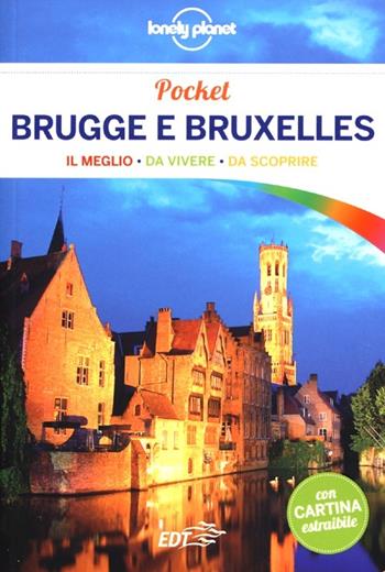 Brugge e Bruxelles. Con cartina - Helena Smith - Libro Lonely Planet Italia 2013, Guide EDT/Lonely Planet. Pocket | Libraccio.it