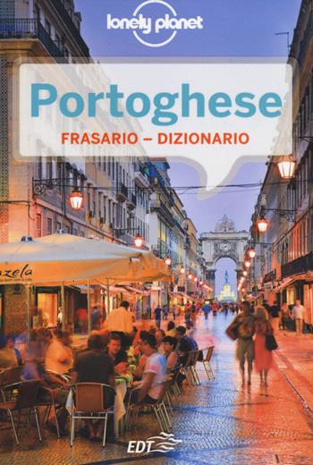 Portoghese. Frasario dizionario  - Libro Lonely Planet Italia 2014, I frasari/Lonely Planet | Libraccio.it