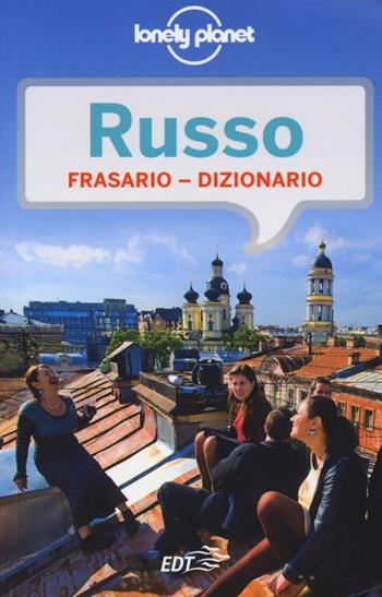 Russo. Frasario dizionario  - Libro Lonely Planet Italia 2013, I frasari/Lonely Planet | Libraccio.it