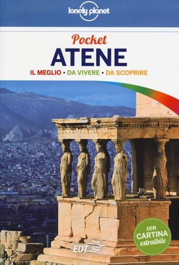 Atene. Con cartina - Alexis Averbuck - Libro Lonely Planet Italia 2013, Guide EDT/Lonely Planet. Pocket | Libraccio.it