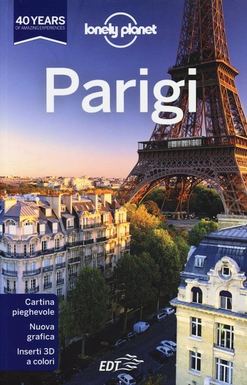 Parigi - Catherine Le Nevez, Christopher Pitts, Nicola Williams - Libro Lonely  Planet Italia 2013, Guide città EDT/