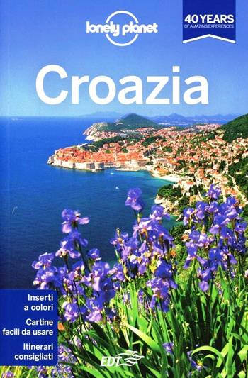 Croazia - Anja Mutic, Vesna Maric - Libro Lonely Planet Italia 2013, Guide EDT/Lonely Planet | Libraccio.it