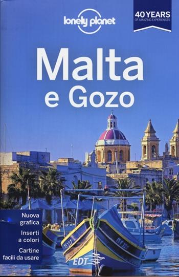 Malta e Gozo - Abigail Blasi - Libro Lonely Planet Italia 2013, Guide EDT/Lonely Planet | Libraccio.it
