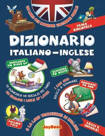 Dizionario italiano-inglese  - Libro Joybook 2016, Prima biblioteca | Libraccio.it