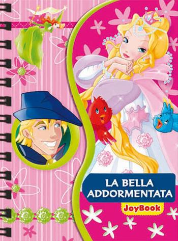 La bella addormentata. Ediz. illustrata  - Libro Joybook 2014, Spiralotte | Libraccio.it