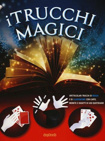 I trucchi magici  - Libro Joybook 2013 | Libraccio.it
