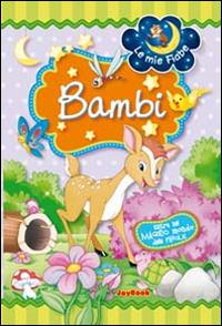 Bambi. Ediz. illustrata  - Libro Joybook 2014, Le mie fiabe | Libraccio.it