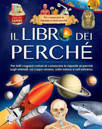 Il libro dei perché  - Libro Joybook 2017, Libri del sapere | Libraccio.it