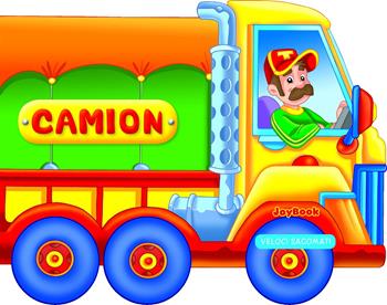 Camion  - Libro Joybook 2017, Veloci sagomati | Libraccio.it