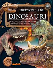 Enciclopedia dei dinosauri. Ediz. a colori