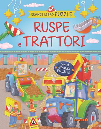Ruspe e trattori. Ediz. illustrata  - Libro Joybook 2017, Grande libro puzzle | Libraccio.it