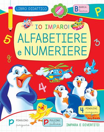 Alfabetiere e numeriere  - Libro Joybook 2019, I didattici raccolta | Libraccio.it