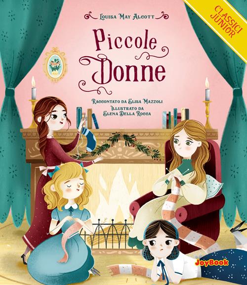 Piccole donne - Louisa May Alcott - Libro Joybook 2023, Classici junior