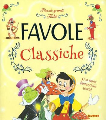 Le fiabe classiche  - Libro Joybook 2007 | Libraccio.it