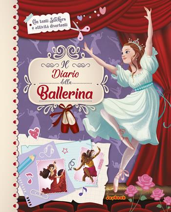 Il diario della ballerina  - Libro Joybook 2019, Varia | Libraccio.it