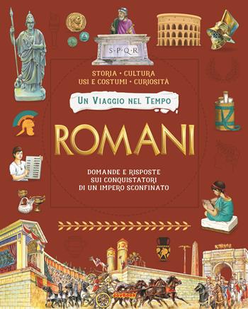 Romani. Ediz. a colori  - Libro Joybook 2022, Viaggiare nel tempo | Libraccio.it