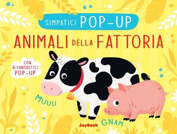 Animali della fattoria. Ediz. a colori  - Libro Joybook 2023, Grandi favole pop up | Libraccio.it