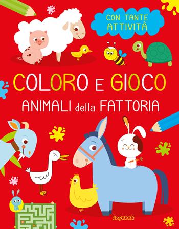 Animali della fattoria. Coloro e gioco. Ediz. illustrata  - Libro Joybook 2022, Libri da colorare | Libraccio.it