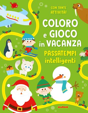 Coloro e gioco in vacanza. Passatempi intelligenti. Ediz. illustrata  - Libro Joybook 2022, Libri da colorare | Libraccio.it