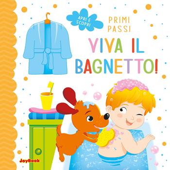 Viva il bagnetto. Ediz. illustrata  - Libro Joybook 2023 | Libraccio.it