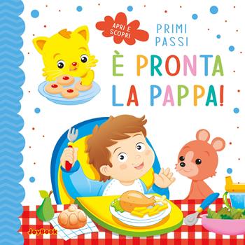 Che buona la pappa! Ediz. illustrata  - Libro Joybook 2023 | Libraccio.it
