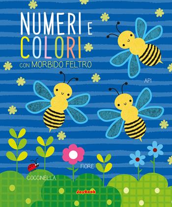 Numeri e colori. Ediz. a colori  - Libro Joybook 2023, Tattili | Libraccio.it