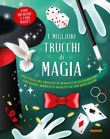 I migliori trucchi di magia. Ediz. a colori  - Libro Joybook 2023, Varia | Libraccio.it