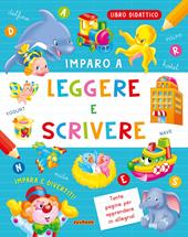 Imparo a leggere e scrivere. Ediz. a colori