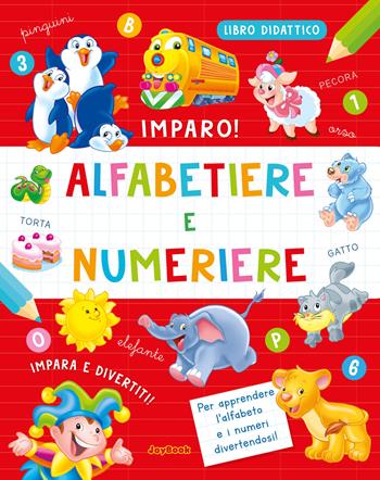 Alfabetiere e numeriere. Ediz. a colori  - Libro Joybook 2023, I didattici | Libraccio.it