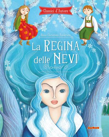 La regina delle nevi. Ediz. a colori - Hans Christian Andersen - Libro Joybook 2023 | Libraccio.it