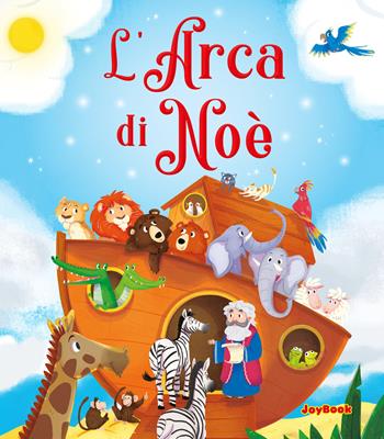 L'arca di Noè. Ediz. a colori  - Libro Joybook 2024, Varia | Libraccio.it