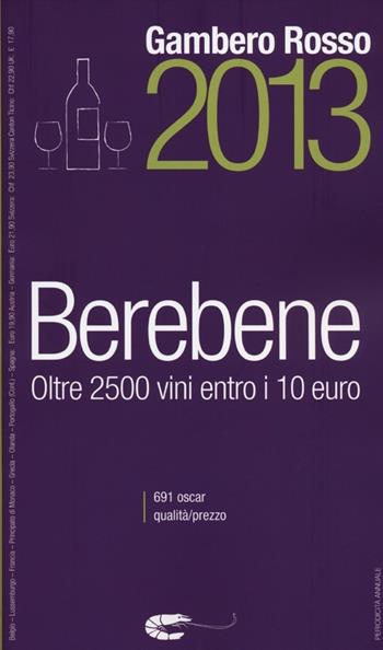Berebene 2013  - Libro Gambero Rosso GRH 2012 | Libraccio.it